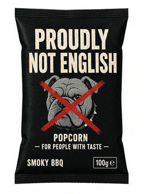 Proudly Not English Popcorn